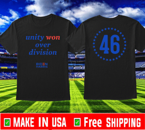 Unity Won Over Division Biden Harris 46 T-Shirt