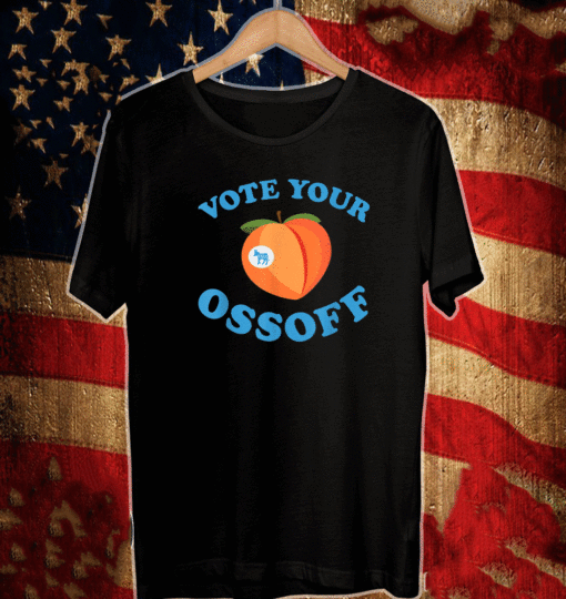 Vote Your Ossoff T-Shirt