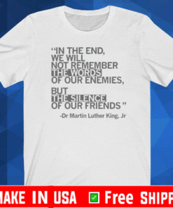 MLK IN THE END T-SHIRT