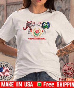 ​ROSE BOWL 2021 CFP SEMIFINAL ALABAMA VS NOTRE DAME T-SHIRT