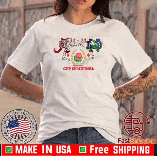 ​ROSE BOWL 2021 CFP SEMIFINAL ALABAMA VS NOTRE DAME T-SHIRT