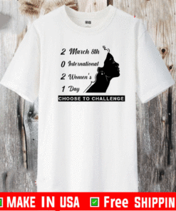 8 March International Women's Day 2021 Choose To Challenge Shirt - This International Women's Day #EachForEqual T-Shirt