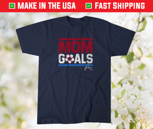 Alex Morgan Mom Goals 2021 T-Shirt