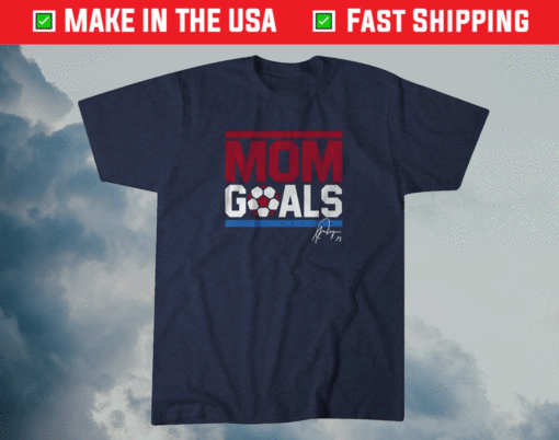Alex Morgan Mom Goals 2021 T-Shirt