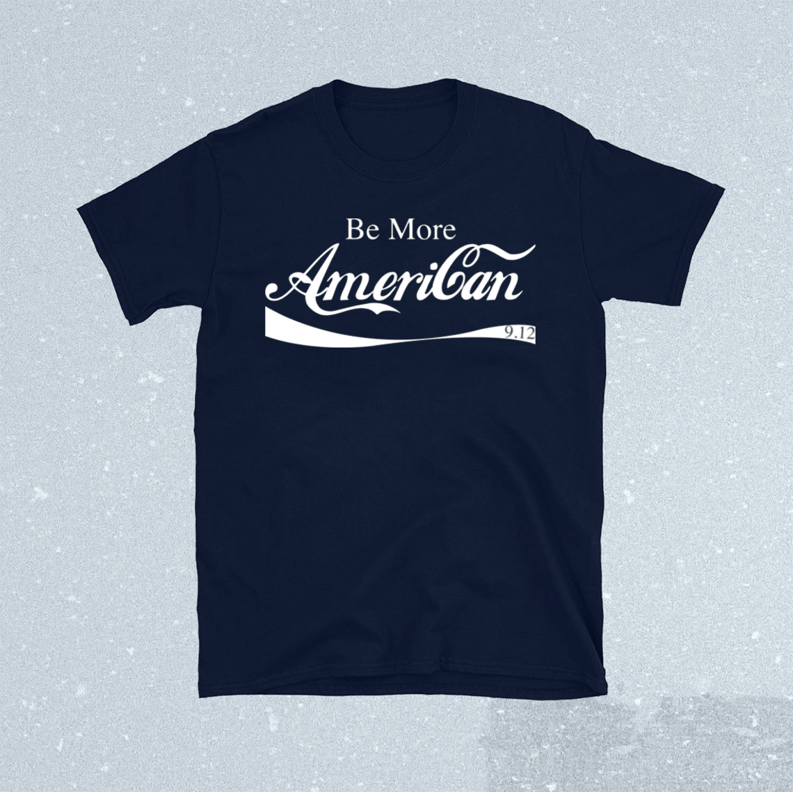 Be more American T-Shirt - ShirtsMango Office