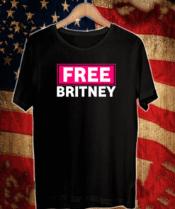 Buy Free Britney #FreeBritney Hashtag FreeBritney T-Shirt