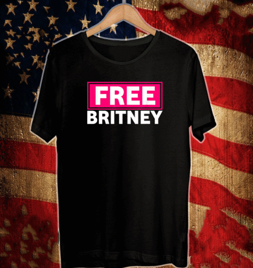 Buy Free Britney #FreeBritney Hashtag FreeBritney T-Shirt