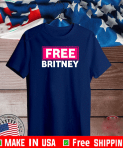 Buy Free Britney #FreeBritney Hashtag FreeBritney T-Shirt