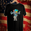 Girlfriend Birthday Astronaut in Space Lover T-Shirt - Girlfriend NASA's Mars 2020 T-Shirt