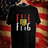 FREE THE FLAG SHIRT