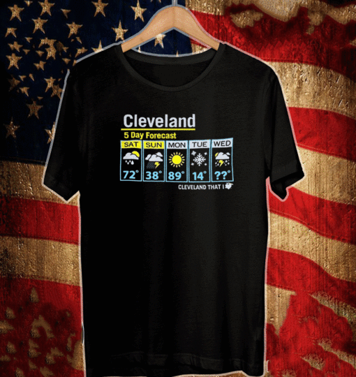 Cleveland Weather 5 Day Forecast T-Shirt