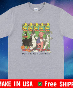 Dance To The Beat Of Looney Tunes Shirt