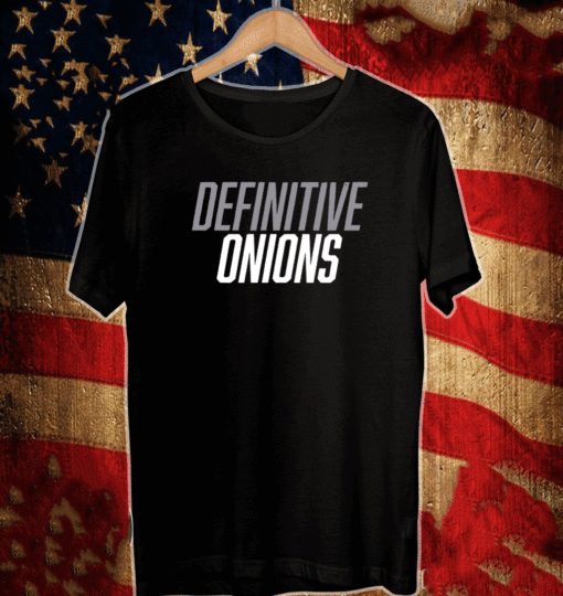 Definitive Onions T-Shirt