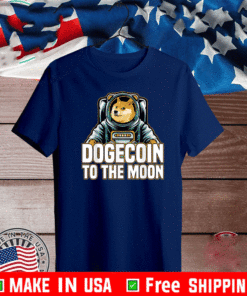 Dogecoin To The Moon T-Shirt