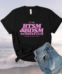 Est 2058 BTSM & BDSM Members Club T-Shirt