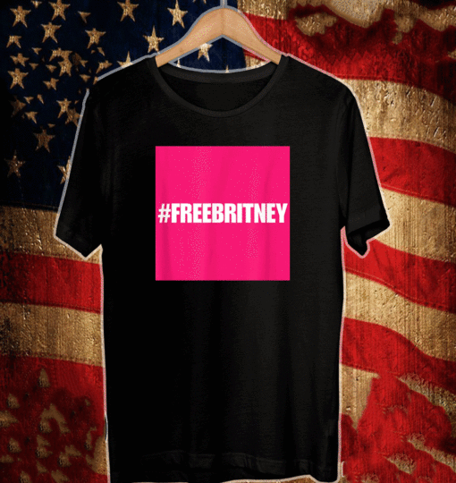 Free Britney #freebritney apparel is perfect for Britney supporters T-Shirt