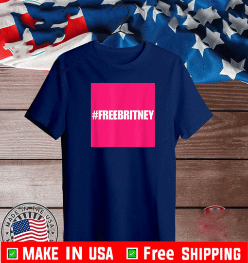 Free Britney #freebritney apparel is perfect for Britney supporters T-Shirt