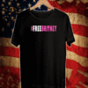 Free Britney Hashtag T-Shirt