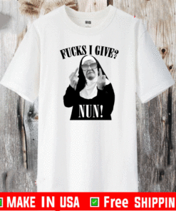 Fucks I Give Nun Shirt