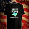 I Survived the 2021 Texas Snow Apocalypse T-Shirt