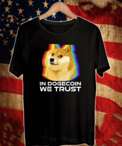 In Dogecoin We Trust Cryptocurrency Dogecoin T-Shirt