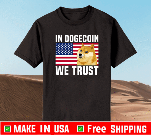 In Dogecoin We Trust Dogecoin To The Moon T-Shirt