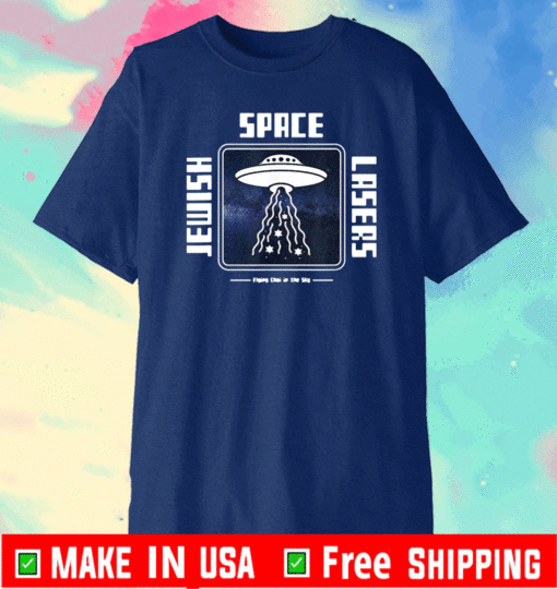 Jewish Space Lasers Funny UFO Universe Flying Chai Stars 2021 T-Shirt