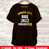 KANSAS CITY BBQ, JAZZ, MAHOM15S T-Shirt