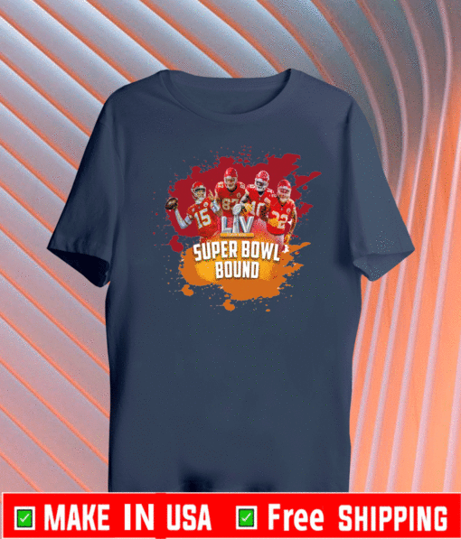 Super bowl Bound - Kansas City Chiefs 2021 Super Bowl Liv Champions Loss T-Shirt