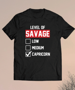 Level of savage capricorn t-shirt