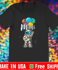 Mimi Birthday 2021 T-Shirt - Mimi Astronaut in Space Lover T-Shirt