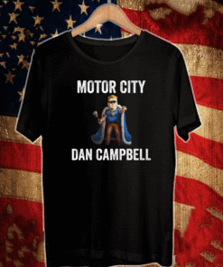 Motor city dan campbell Shirt