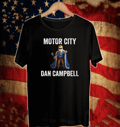 Motor city dan campbell Shirt