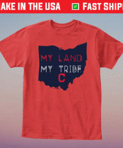 My Land My Tribe Cleveland Indians Shirt