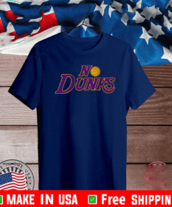 NO DUNKS LOS ANGELES UNISEX T-SHIRT