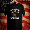 Neil deGrasse Tyson Y’All Need Vaccine Vaccination Science T-Shirt