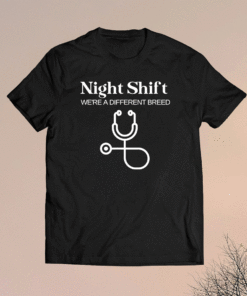 Night Shift Different Breed Stethoscope Funny Nurse RN RT Shirt