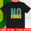 No Dunks Logo Shirt