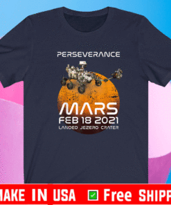 Perseverance Mars Rover Landing 2021 Nasa Mission T-Shirt