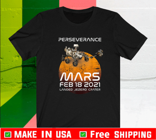 Perseverance Mars Rover Landing 2021 Nasa Mission T-Shirt