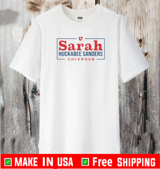 Sarah Huckabee Sanders Governor Shirt