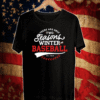 There are only two Seasons Winter and baseball Shirt