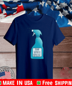 Trump Supporter Repellent Disinfectant T-Shirt