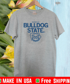 WELCOME TO THE BULLDOG STATE LOGO T-SHIRT