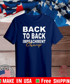 back to back impeachment champ shirt