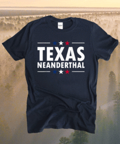 Texas Neanderthal 2021 Shirt