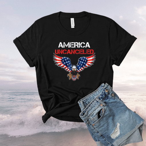 America uncanceled America uncanceled American eagle Shirt