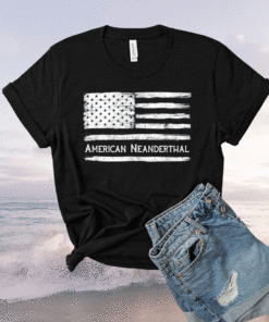 American Neanderthal Flag for Proud Neanderthals Shirt