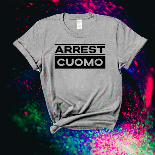 Anti Arrest Cuomo Not My Governor Shirt