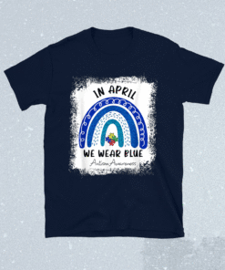 Autism Rainbow In April We Wear Blue Autism Awareness Month 2021 Shirt